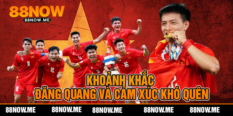 Khoảnh Khắc Đăng Quang Và Cảm Xúc Khó Quên